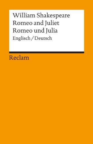 Romeo and Juliet / Romeo und Julia: Englisch / Deutsch von Reclam Philipp Jun.